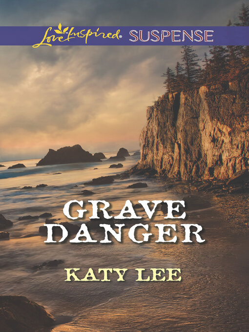 Title details for Grave Danger by Katy Lee - Available